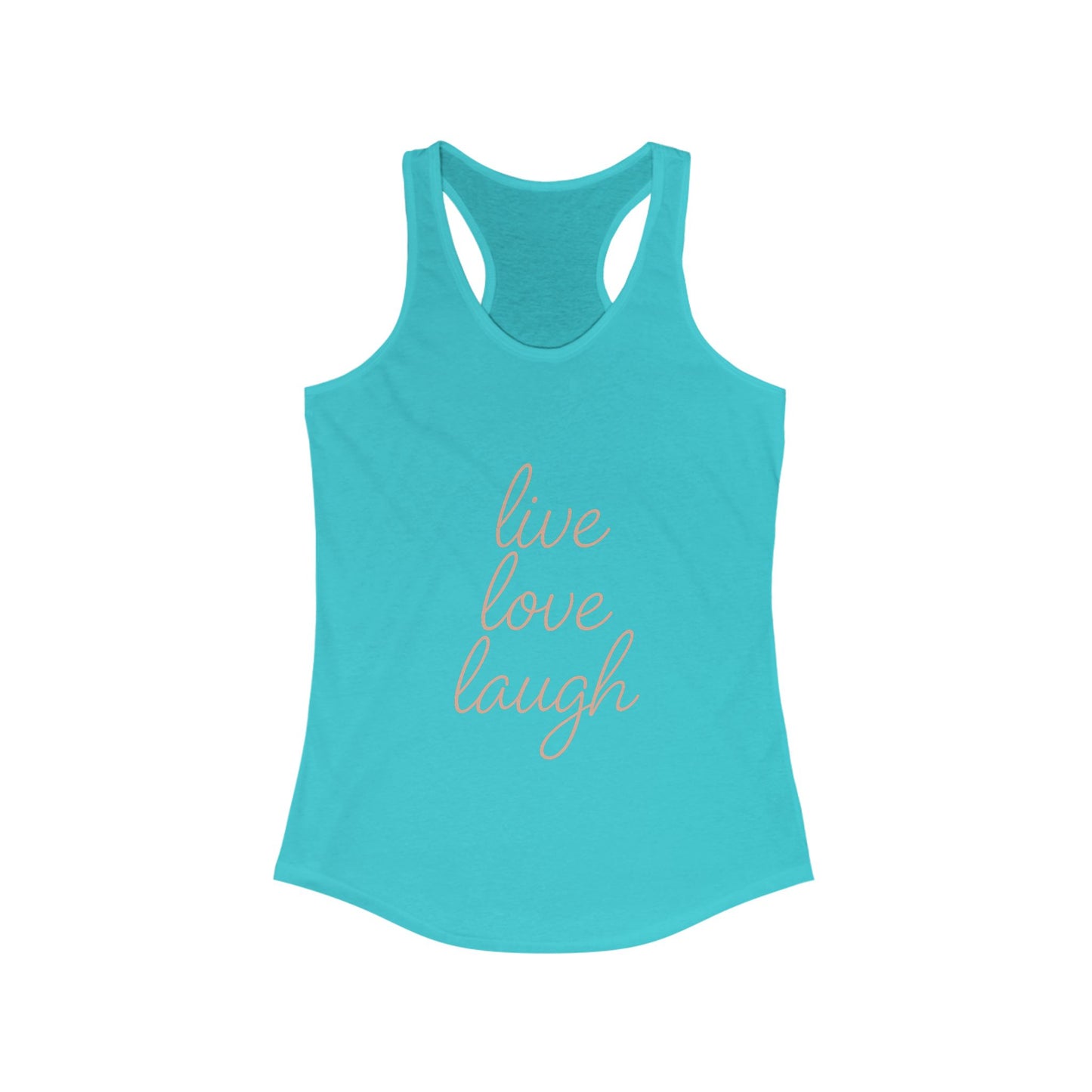Live Love Laugh Racerback Tank Top, Motivational Workout Shirt, Women's Activewear, Inspirational Gym Tank, Summer Casual Top